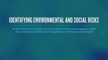 Identifying Environmental & Social Risks and Impacts